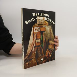 Das grosse Buch vom Sticken