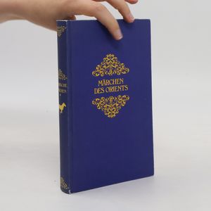 Die Märchen der Weltliteratur. Märchen des Orients