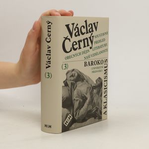 Soustavný přehled obecných dějin literatury naší vzdělanosti 3. – Baroko a klasicismus