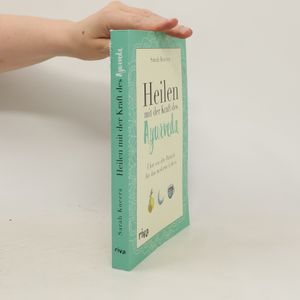 Heilen mit der Kraft des Ayurveda