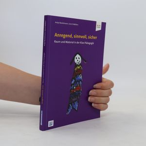 Anregend, sinnvoll, sicher