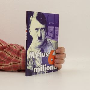Mýtus 6 miliónů