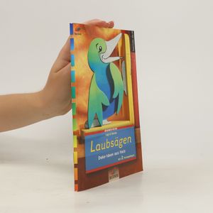 Laubsägen - Deko-Ideen aus Holz ; [mit 2 Vorlagebögen]