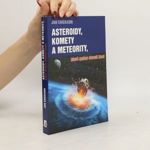 Asteroidy, komety a meteority, které mohou ohrozit Zemi