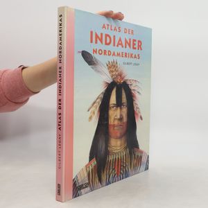 Atlas der Indianer Nordamerikas