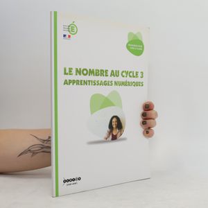 Le nombre au cycle 3, apprentissages numériques