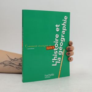 Comment enseigner l'histoire-géographie au cycle 3