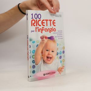 100 ricette per l'infanzia