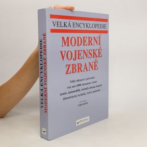 Moderní vojenské zbraně : velká encyklopedie