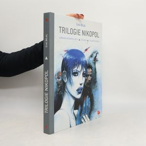 Trilogie Nikopol: Jarmark nesmrtelných / Volavka / Chladný rovník