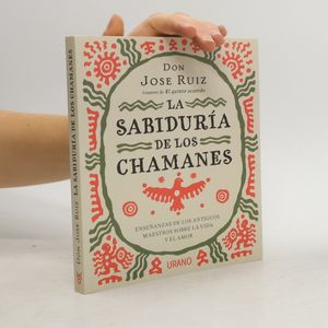La sabiduría de los chamanes