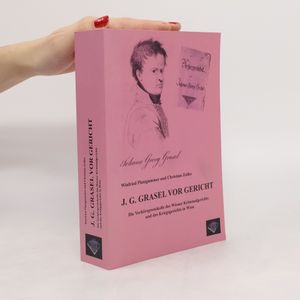 J. G. Grasel vor Gericht