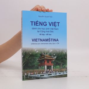 Vietnamština. Učebnice pro vietnamské žáky žijící v ČR