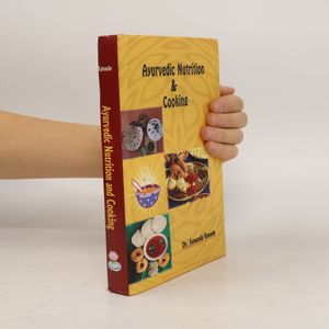 Ayurvedic Nutrition and Cooking
