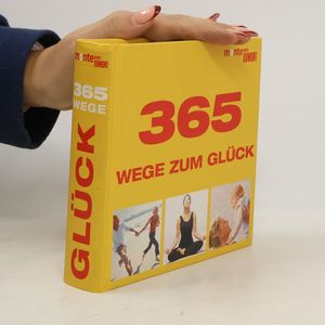 365 Wege zum Glück