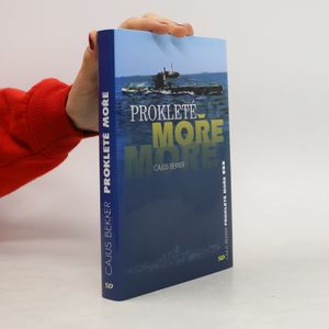 Prokleté moře. Válečný deník německého námořnictva 1939-1945