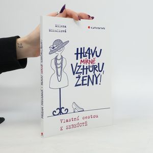 Hlavu mírně vzhůru, ženy!