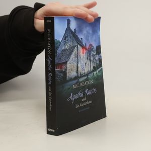 Agatha Raisin und das Geisterhaus