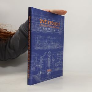 Dvě století českého železničního průmyslu
