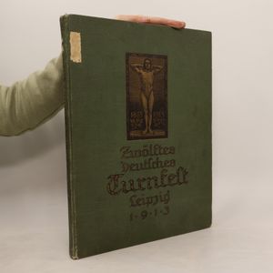Zwölftes Deutsches Turnfest Leipzig 1913