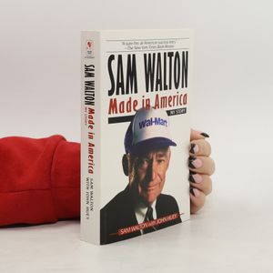 Sam Walton, made in America: My story