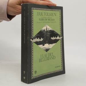La Storia della Terra di Mezzo - 3: I Lai del Beleriand