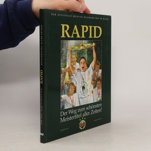 Rapid - Der Weg zum schönsten Meistertitel aller Zeiten!
