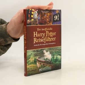 Der inoffizielle Harry Potter Reiseführer