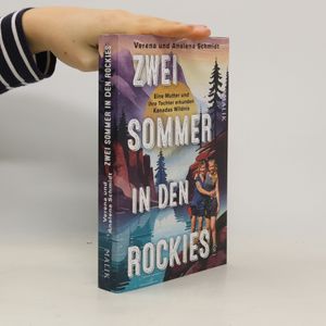 Zwei Sommer in den Rockies