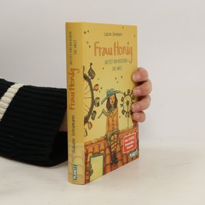 Frau Honig rettet ein bisschen die Welt / Frau Honig Bd.6