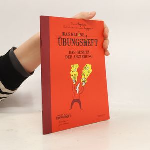 Das kleine Übungsheft - das Gesetz der Anziehung