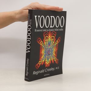 Voodoo: Kvantový skok za hranice běžné reality
