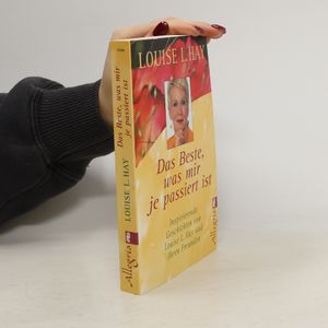Das Beste, was mir je passiert ist