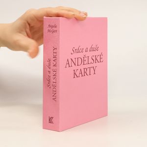 Srdce a duše. Andělské karty.