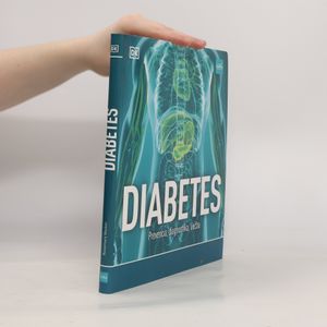 Diabetes: Prevencia, diagnostika, liečba
