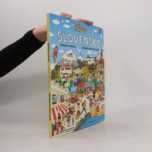 Slovensko - Hľadaj a nájdi. A search and find book