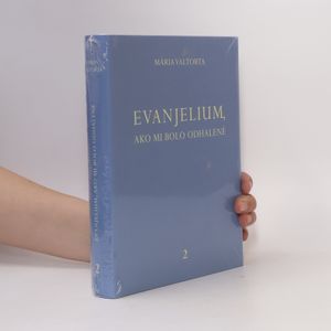 Evanjelium, ako mi bolo odhalené 2