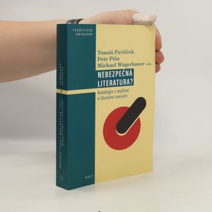 Nebezpečná literatura? : antologie z myšlení o literární cenzuře