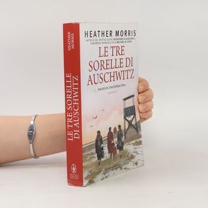 Le tre sorelle di Auschwitz