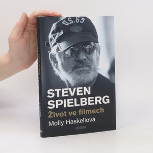 Steven Spielberg : život ve filmech