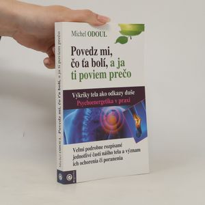 Povedz mi, čo ťa bolí, a ja ti poviem prečo