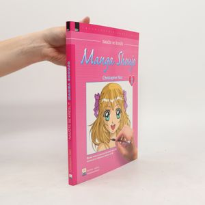 Manga shoujo 2 : všechno, co potřebujete ke kreslení nejoblíbenějšího stylu mangy
