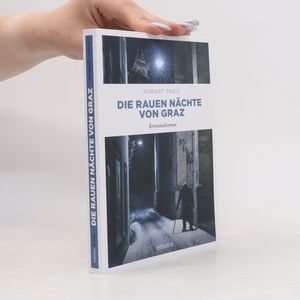 Die rauen Nächte von Graz. Kriminalroman
