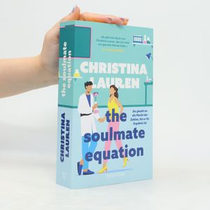 The Soulmate Equation. Sie glaubt an die Macht der Zahlen, bis er ihr Ergebnis ist