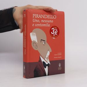 Uno, nessuno e centomila-Quaderni di Serafino Gubbio operatore. Ediz. integrale