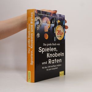 Das große Buch vom Spielen, Knobeln, Raten