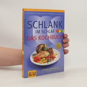 Schlank-im-Schlaf. Das Kochbuch