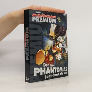 Lustiges Taschenbuch Premium 23. Der neue Phantomias jagt durch die Zeit