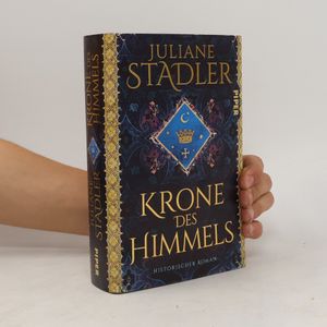 Krone des Himmels : historischer Roman