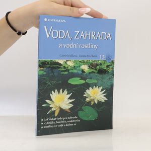 Voda, zahrada a vodní rostliny